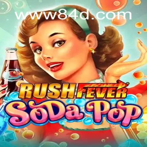 Dive into the Thrills of RushFeverSodaPop: The Ultimate Slot Game Experience